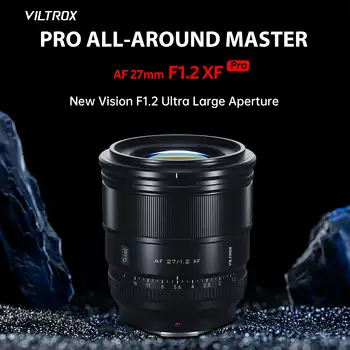 Объектив камеры VILTROX 27mm F1.2 Pro Fuji XF со сверхбольшой диафрагмой APS-C Prime Предназначен для камер FUJIFILM X Mount X-T5