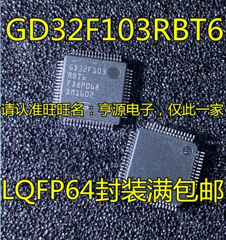 10 шт НОВЫЙ GD32F103RBT6 GD32F103RB GD32F103 LQFP64 IC IC чипсет Оригинальный IC чипсет Оригинальный