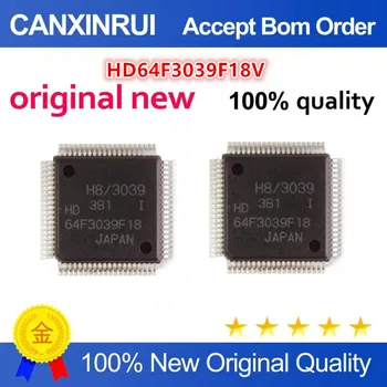 Оригинальное новое 100% качество HD64F3039F18V электронные компоненты микросхемы интегральных схем