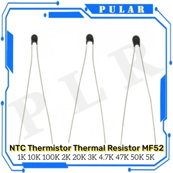 20шт PLR NTC Термистор Терморезистор MF52 NTC-MF52AT 1K 2K 3K 4,7K 5K 10K 20K 47K 50K 100K 5% 3950B 1/2/3/4.7/K Ом R