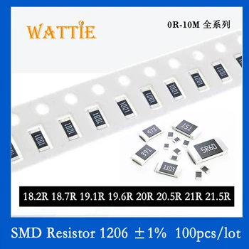 SMD резистор 1206 1% 18,2R 18,7R 19,1 R 19,6R 20R 20,5R 21R 21,5R 100 шт./лот микросхемные резисторы 1/4 Вт 3,2 мм*1,6 мм